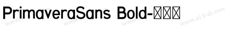 PrimaveraSans Bold字体转换 PrimaveraSans Bold字体转换
